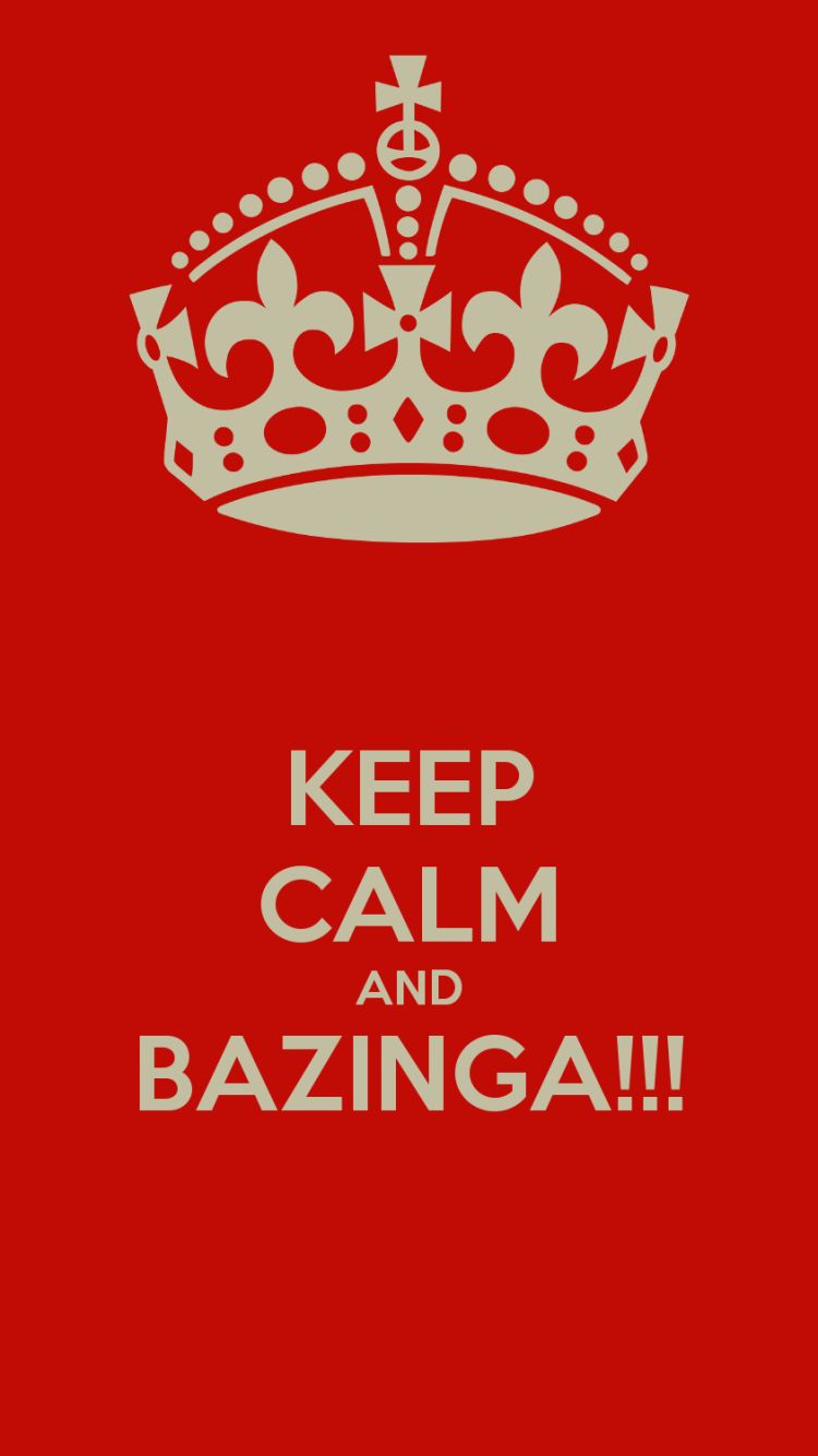 tv show, the big bang theory, keep calm, bazinga, red cell phone wallpapers