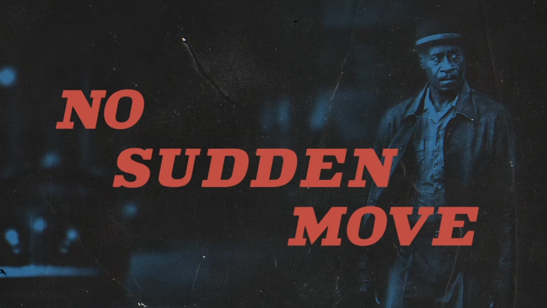 Без резких. Без резких движений / no sudden move (2021). Без резких движений фильм 2021. No sudden moves фильм. Без резких движений фильм Постер.